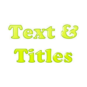 Text and Title Overlays for Image and Video Editing